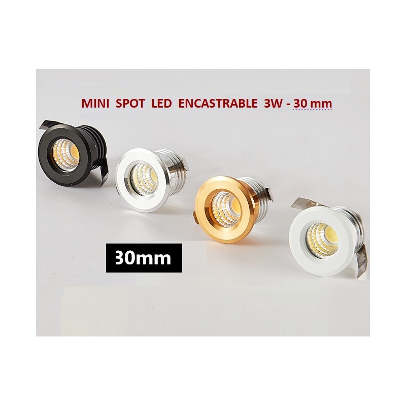 MINI SPOT ENCASTRABLE 3W - 30 mm (DOWNLIGHT)